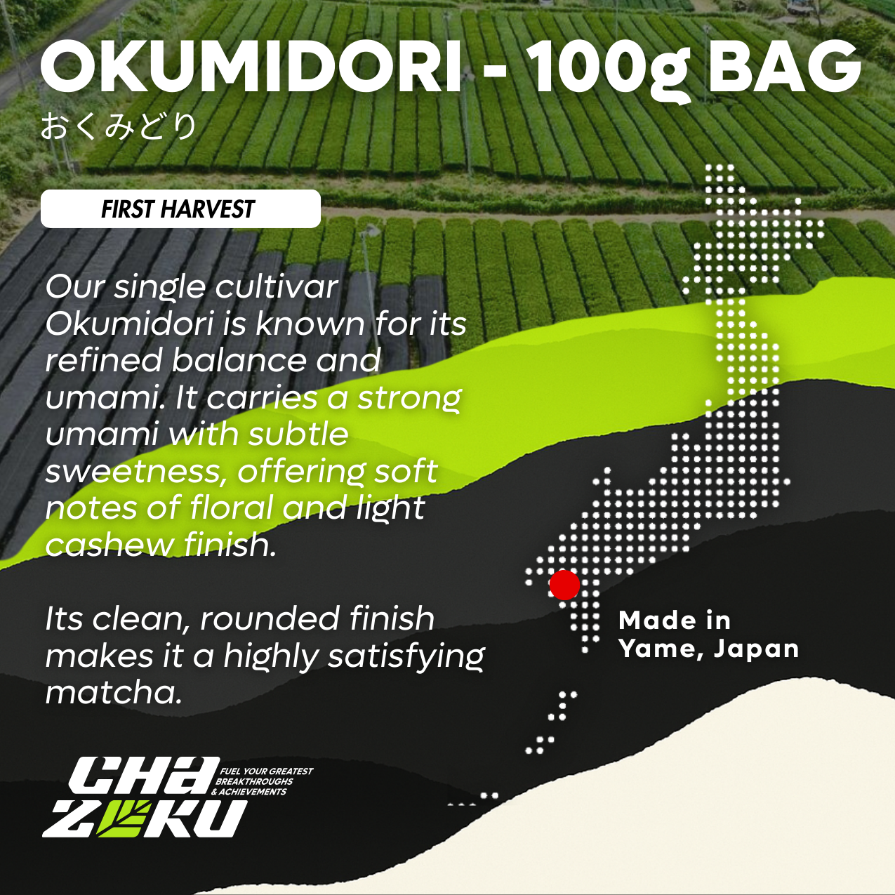 Advertisement for Cha Zoku Okumidori matcha with fields and branding elements.